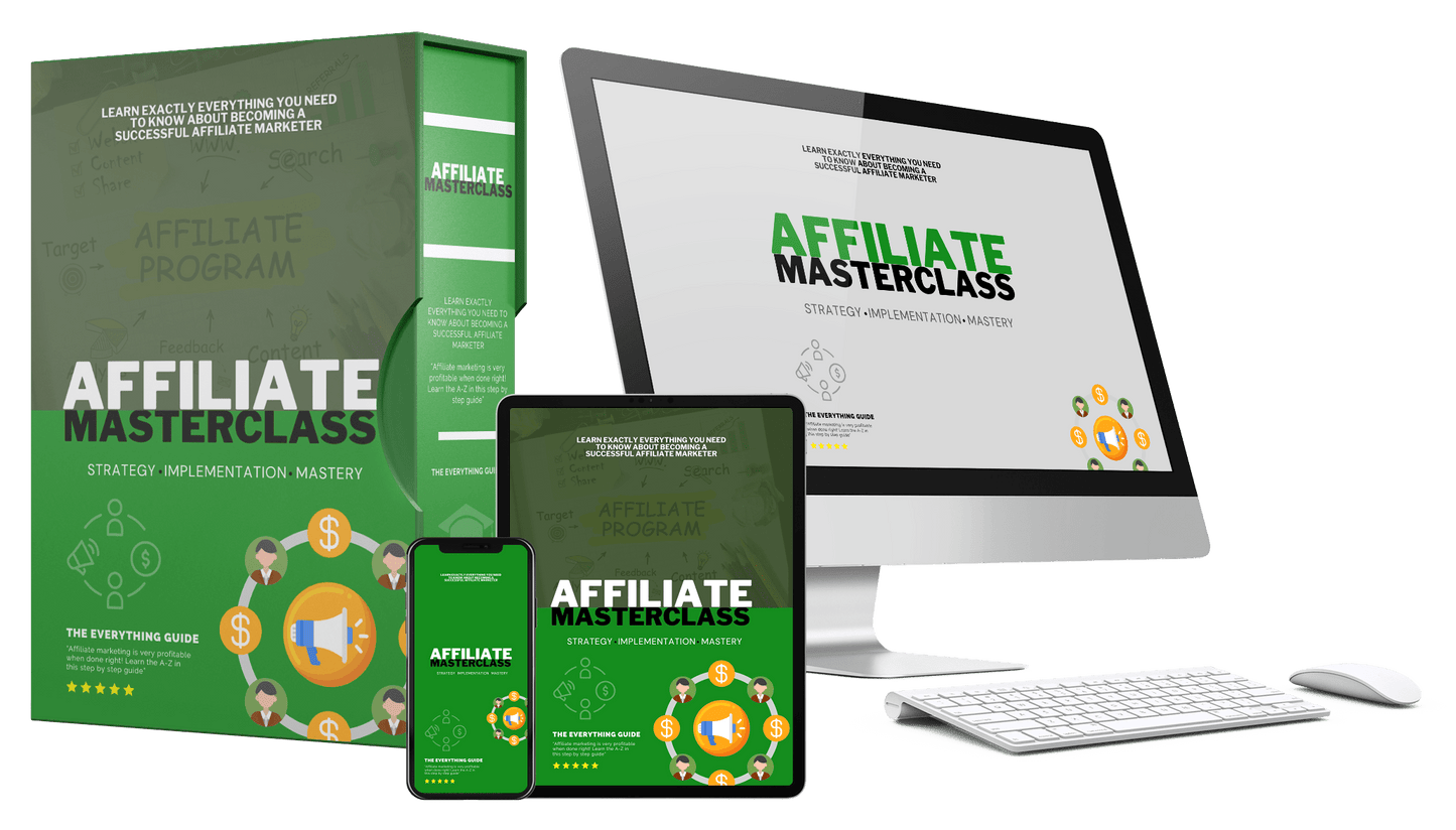 Affiliate Marketing MasterClass: 10 Steps to Earning Online (10 Chapter Ebook)